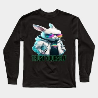 trust yourself Long Sleeve T-Shirt